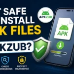 Is It Safe to Install APK Files from APKZub